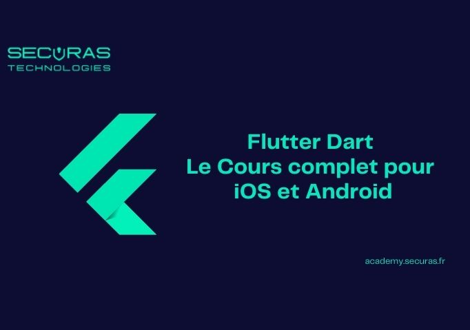 Flutter Dart Le Cours complet pour iOS et Android